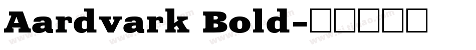 Aardvark Bold字体转换